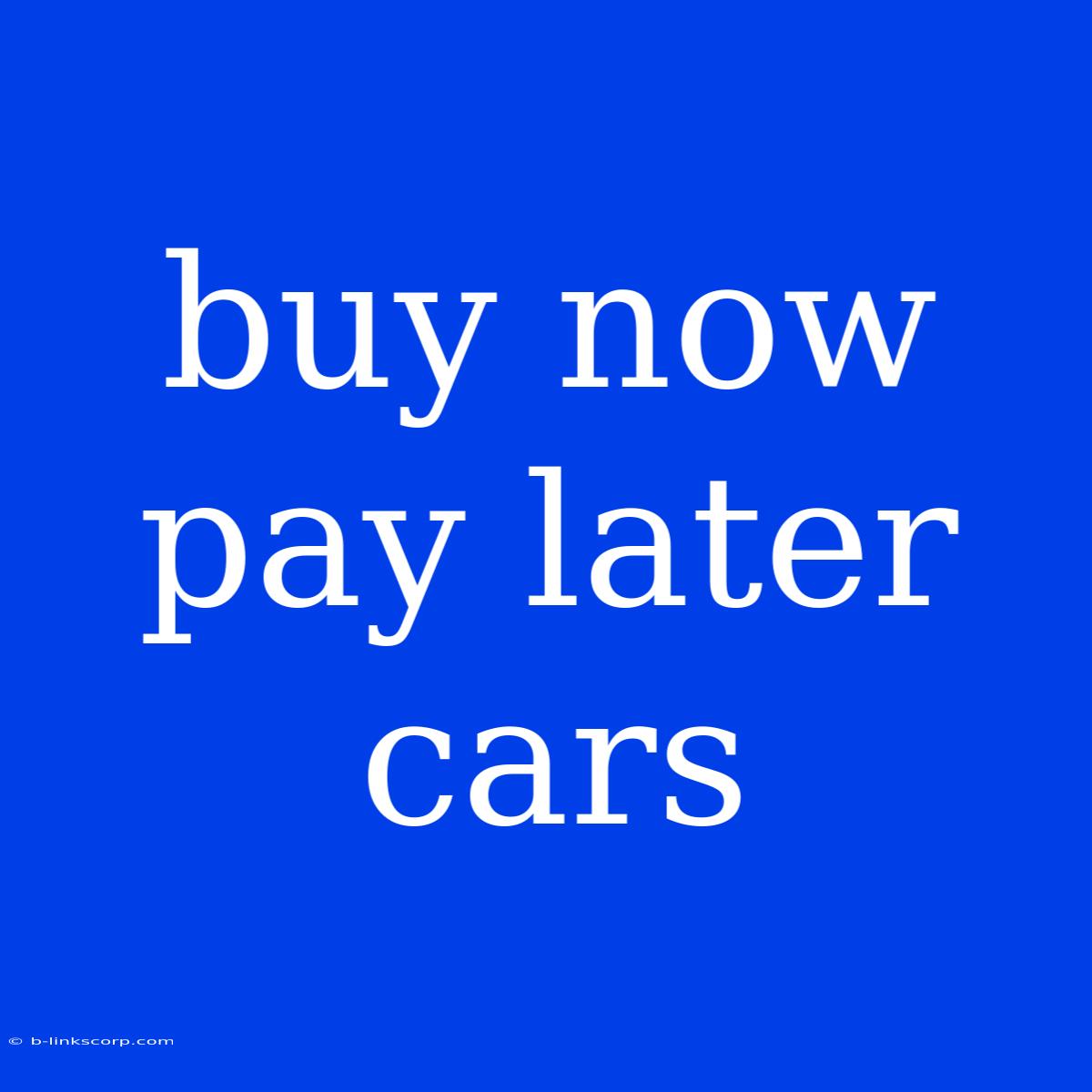 Buy Now Pay Later Cars