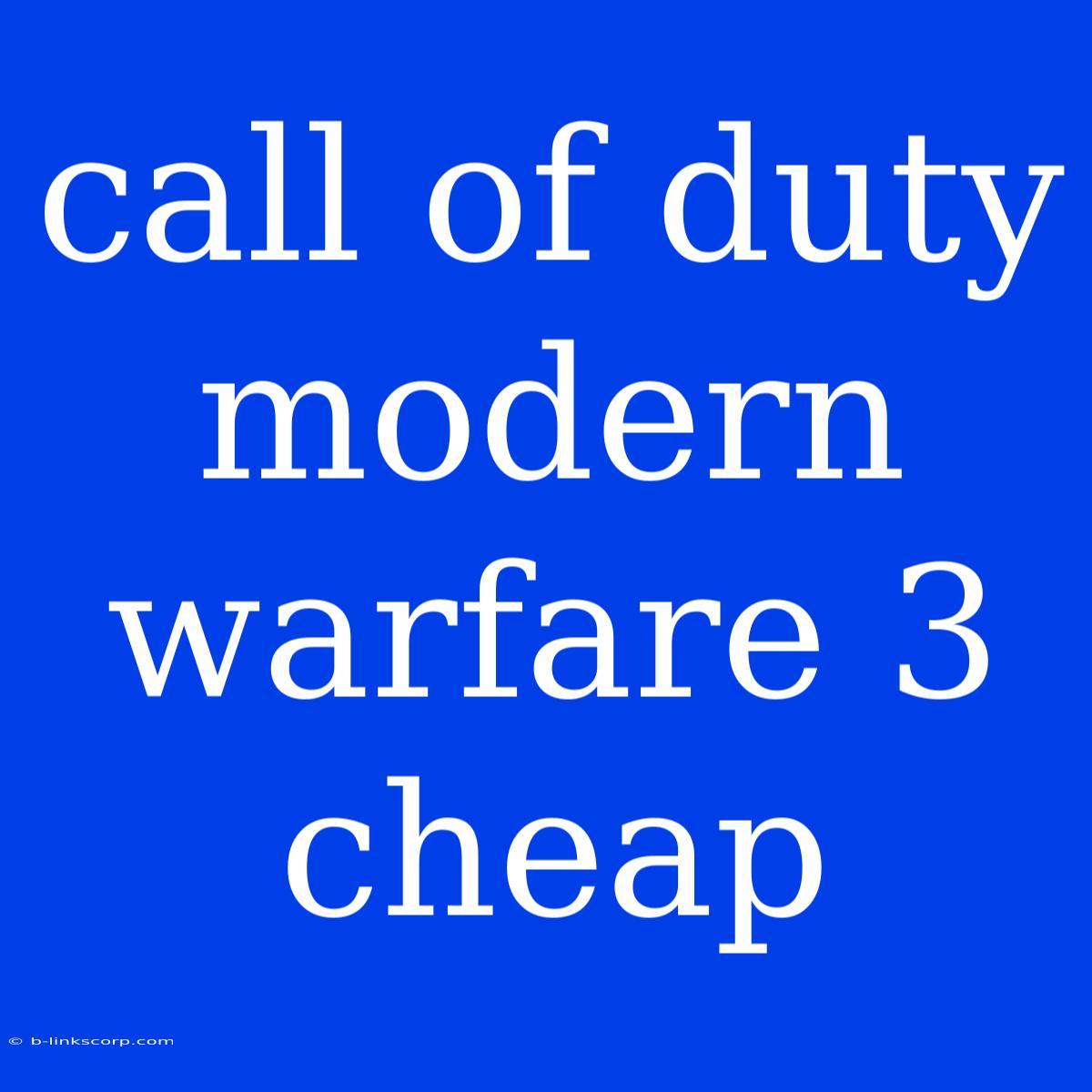 Call Of Duty Modern Warfare 3 Cheap