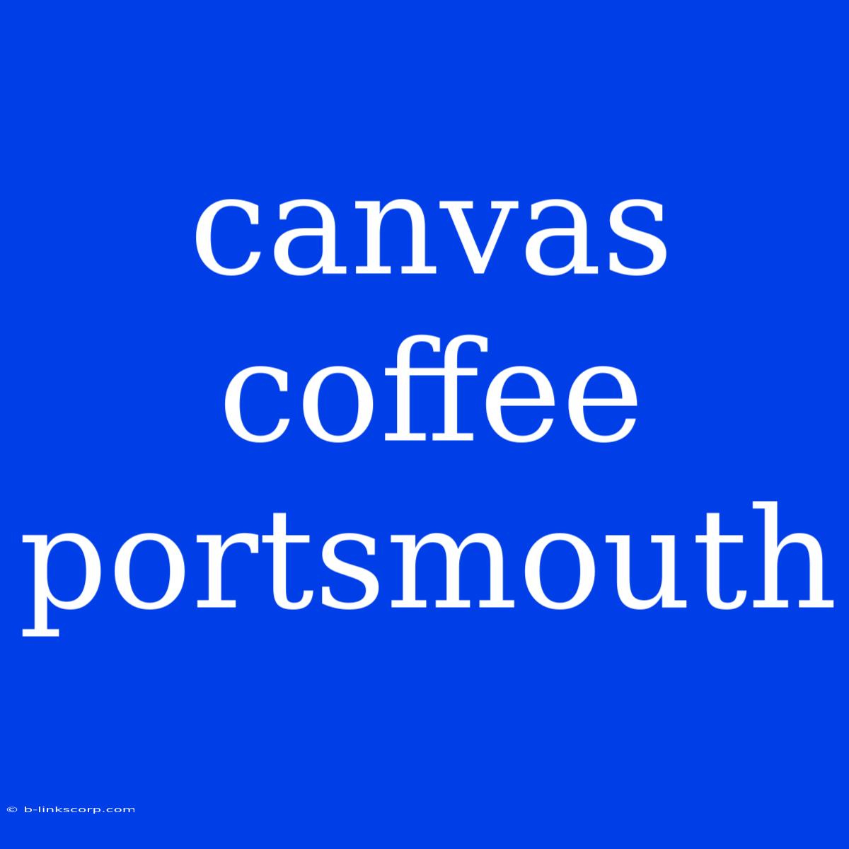 Canvas Coffee Portsmouth