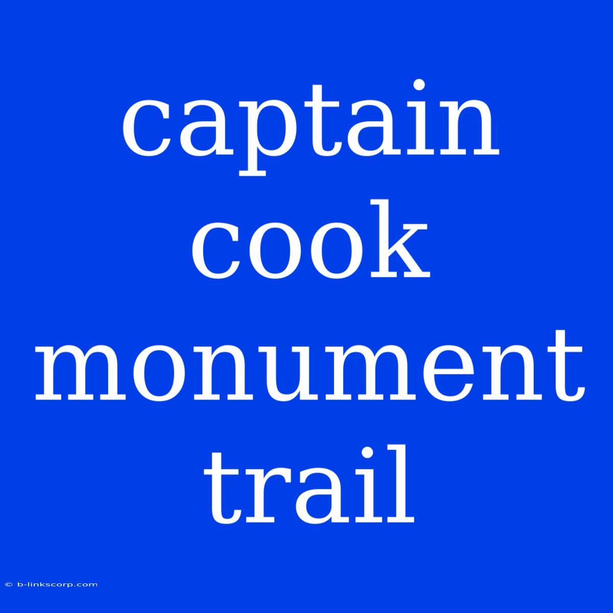 Captain Cook Monument Trail