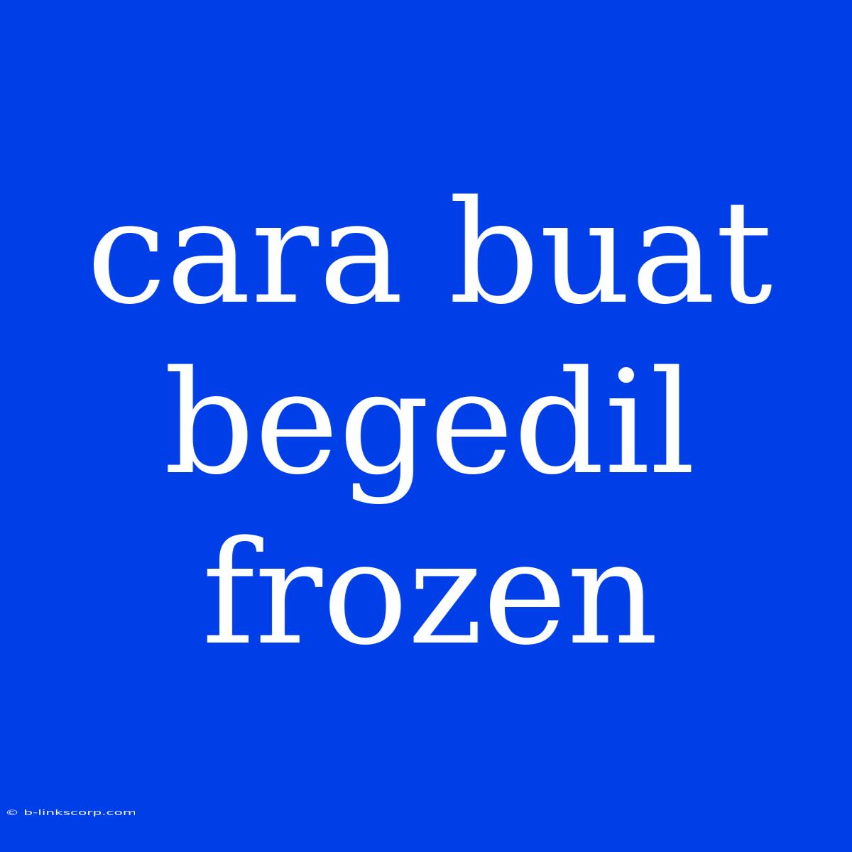 Cara Buat Begedil Frozen