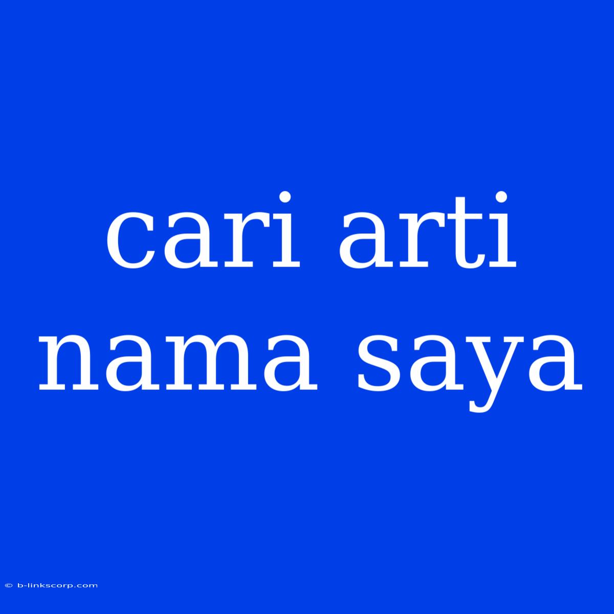 Cari Arti Nama Saya