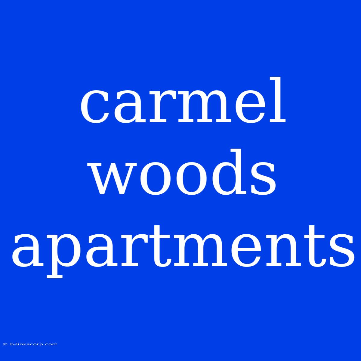 Carmel Woods Apartments