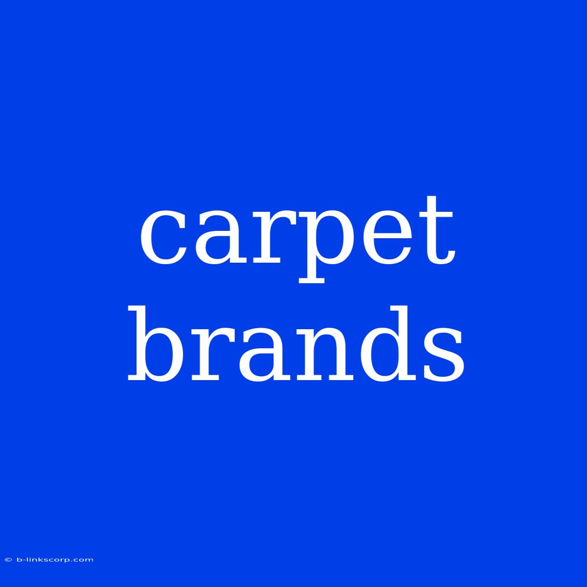 Carpet Brands