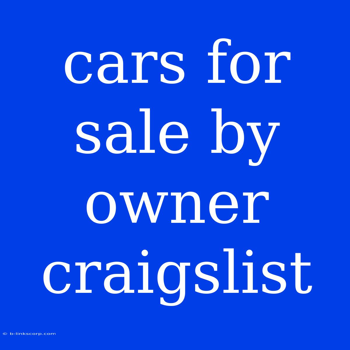 Cars For Sale By Owner Craigslist