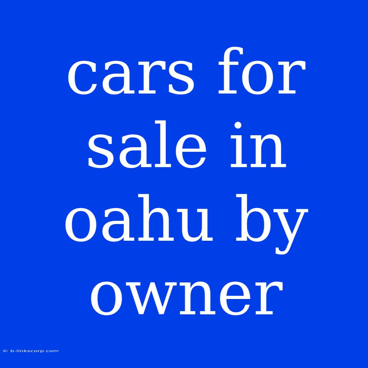 Cars For Sale In Oahu By Owner