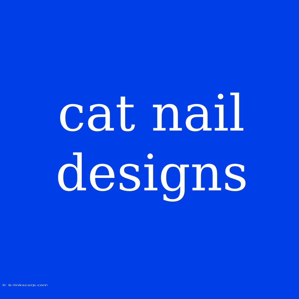 Cat Nail Designs