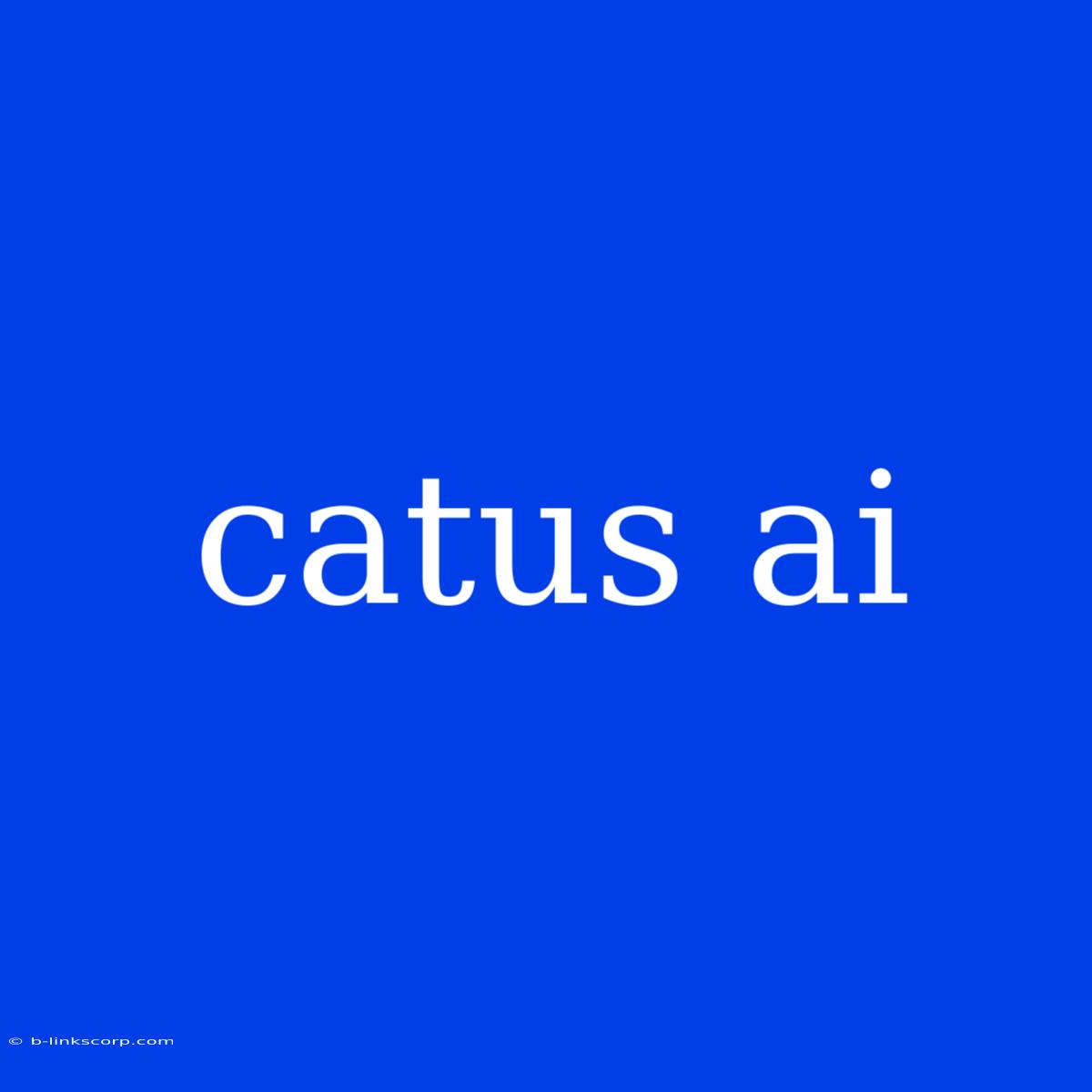 Catus Ai