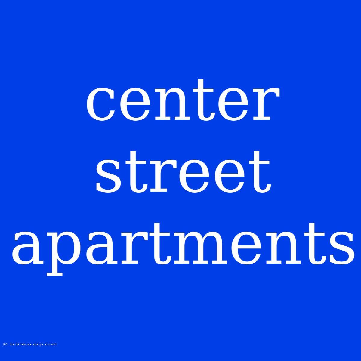 Center Street Apartments