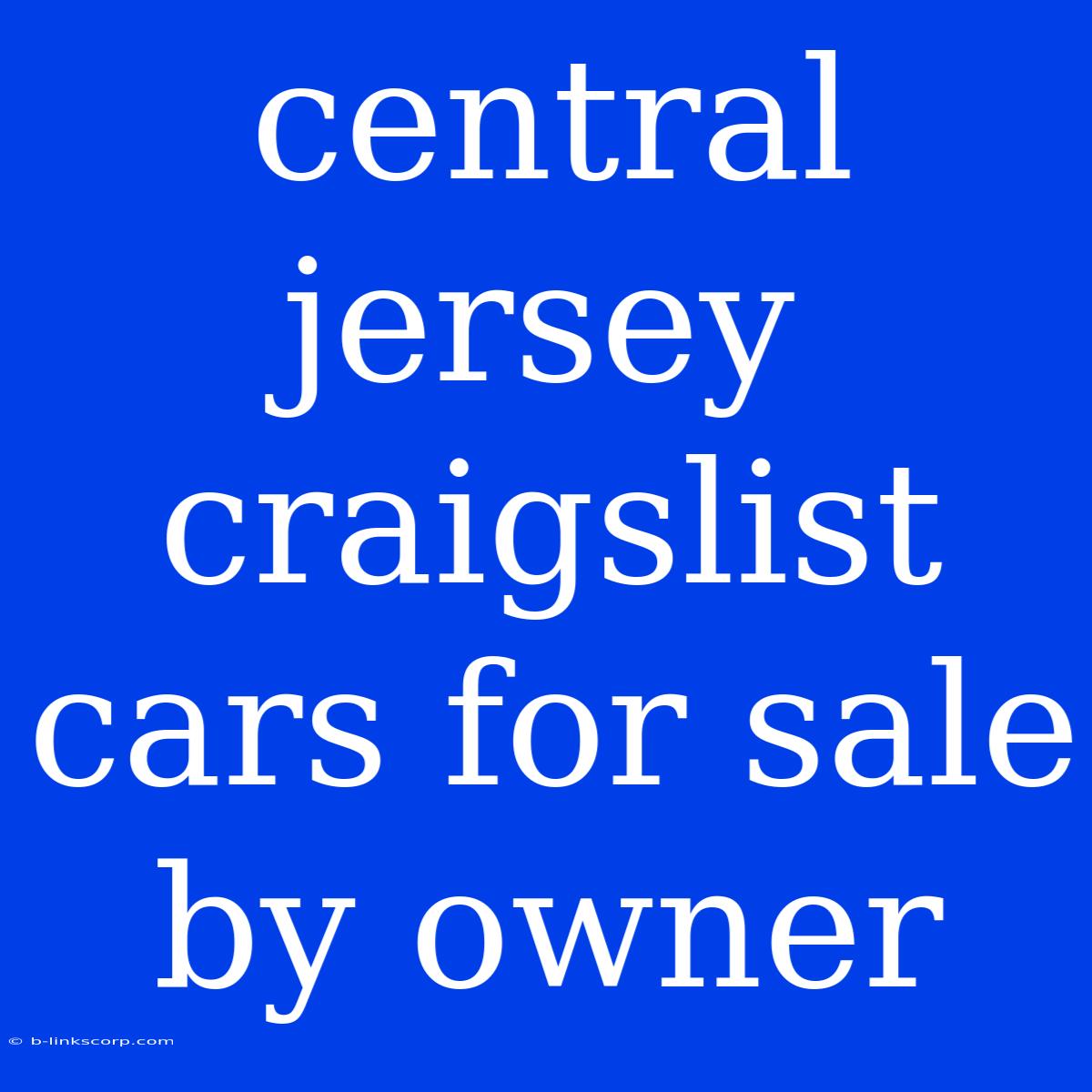 Central Jersey Craigslist Cars For Sale By Owner