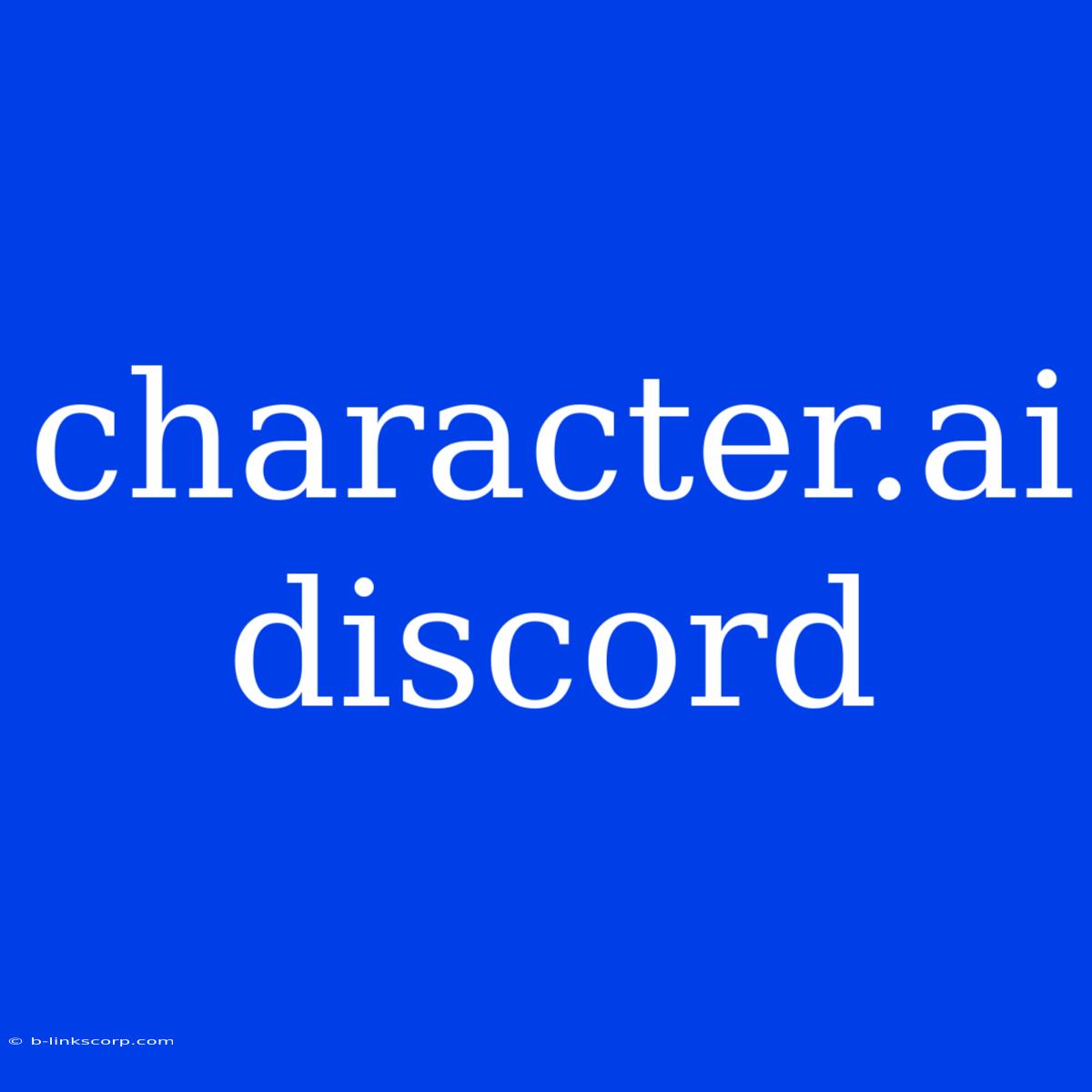 Character.ai Discord