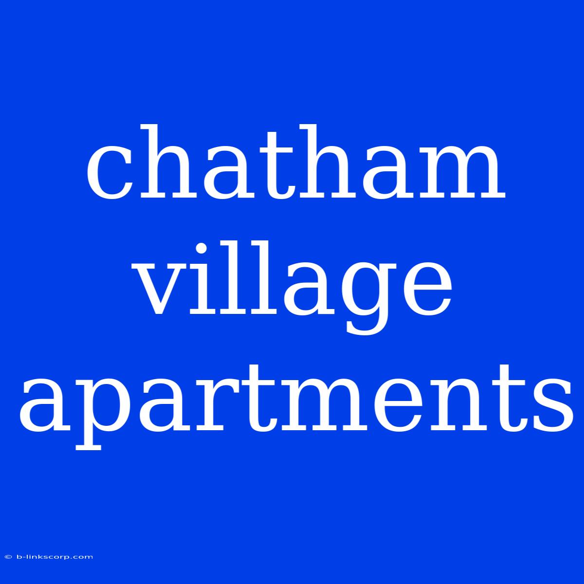 Chatham Village Apartments