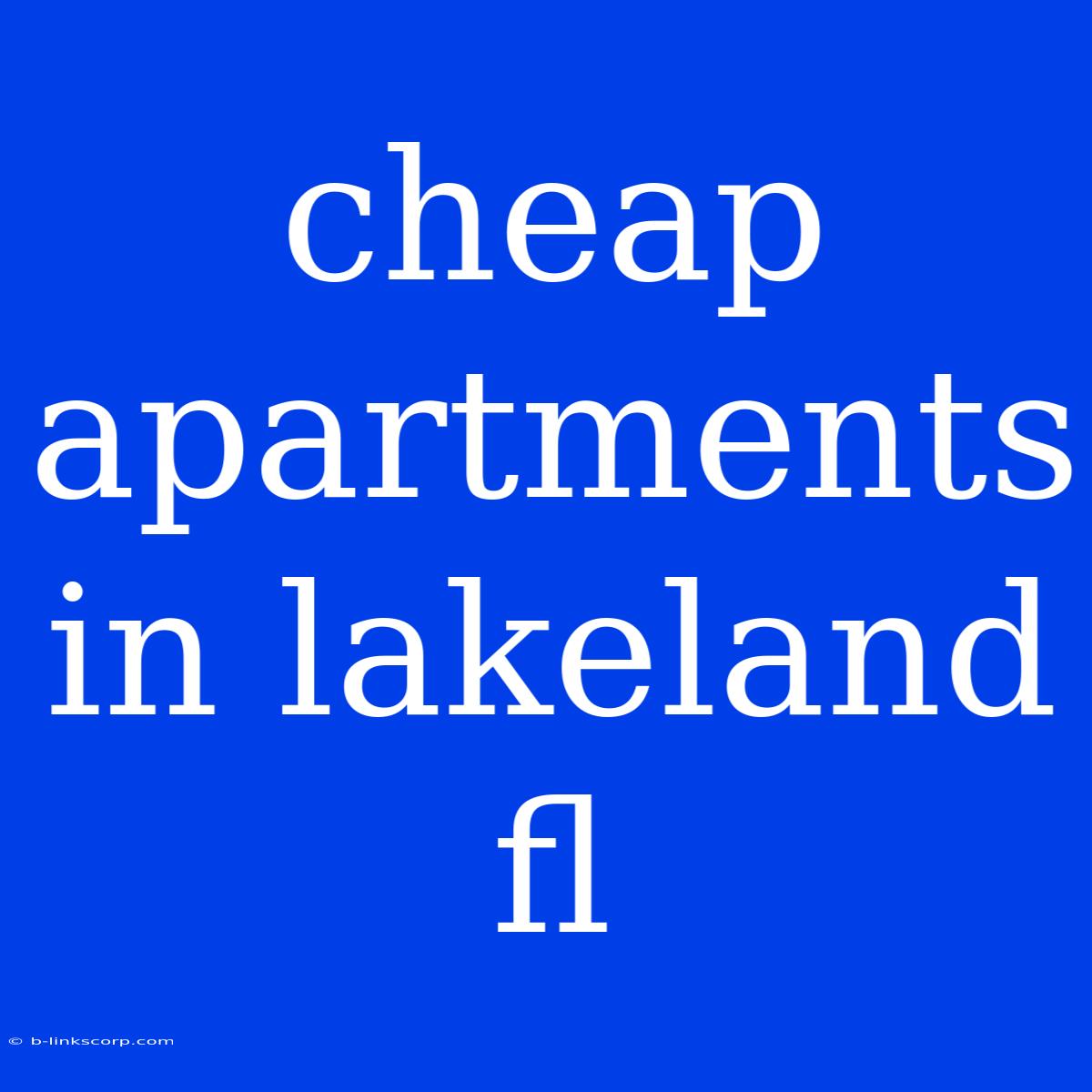 Cheap Apartments In Lakeland Fl