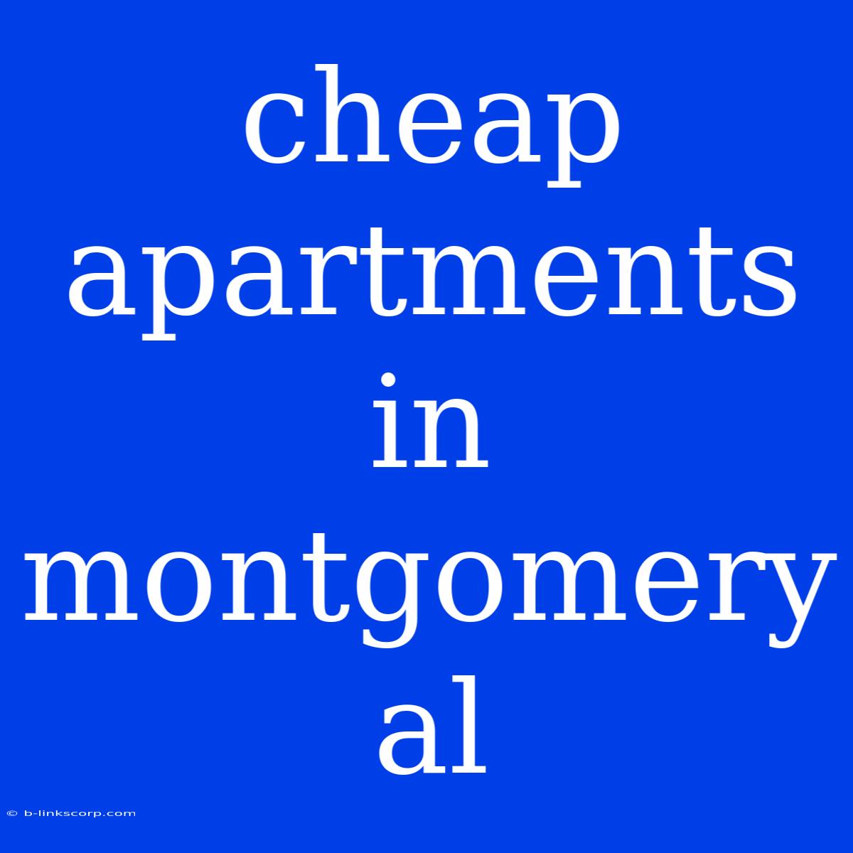 Cheap Apartments In Montgomery Al