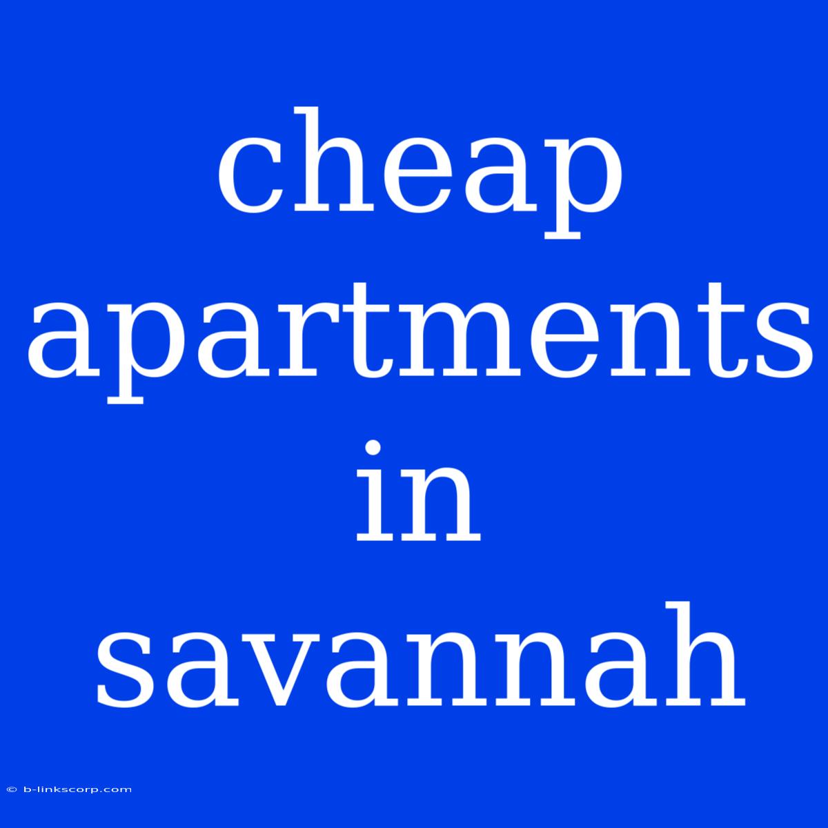 Cheap Apartments In Savannah