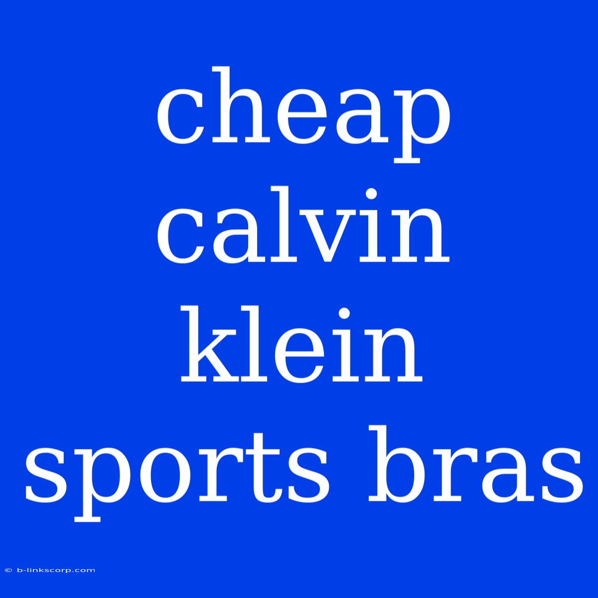 Cheap Calvin Klein Sports Bras