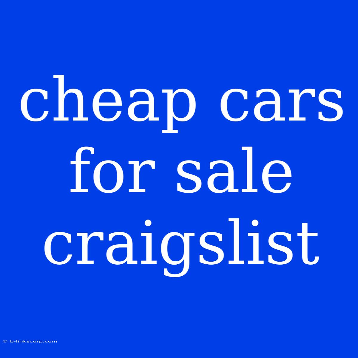 Cheap Cars For Sale Craigslist