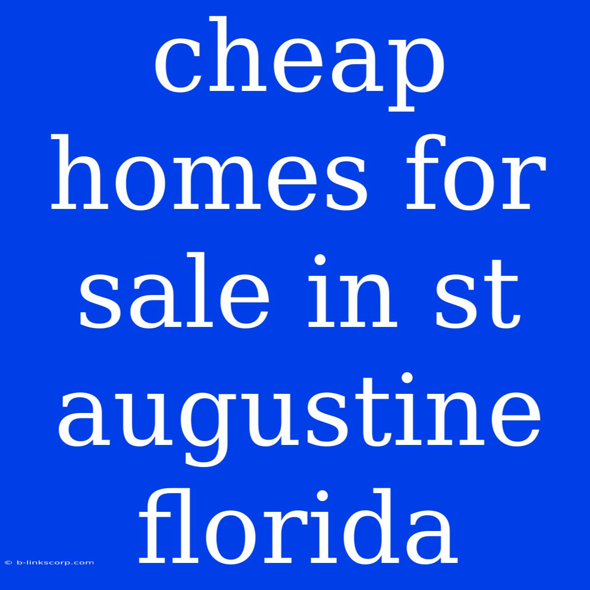 Cheap Homes For Sale In St Augustine Florida