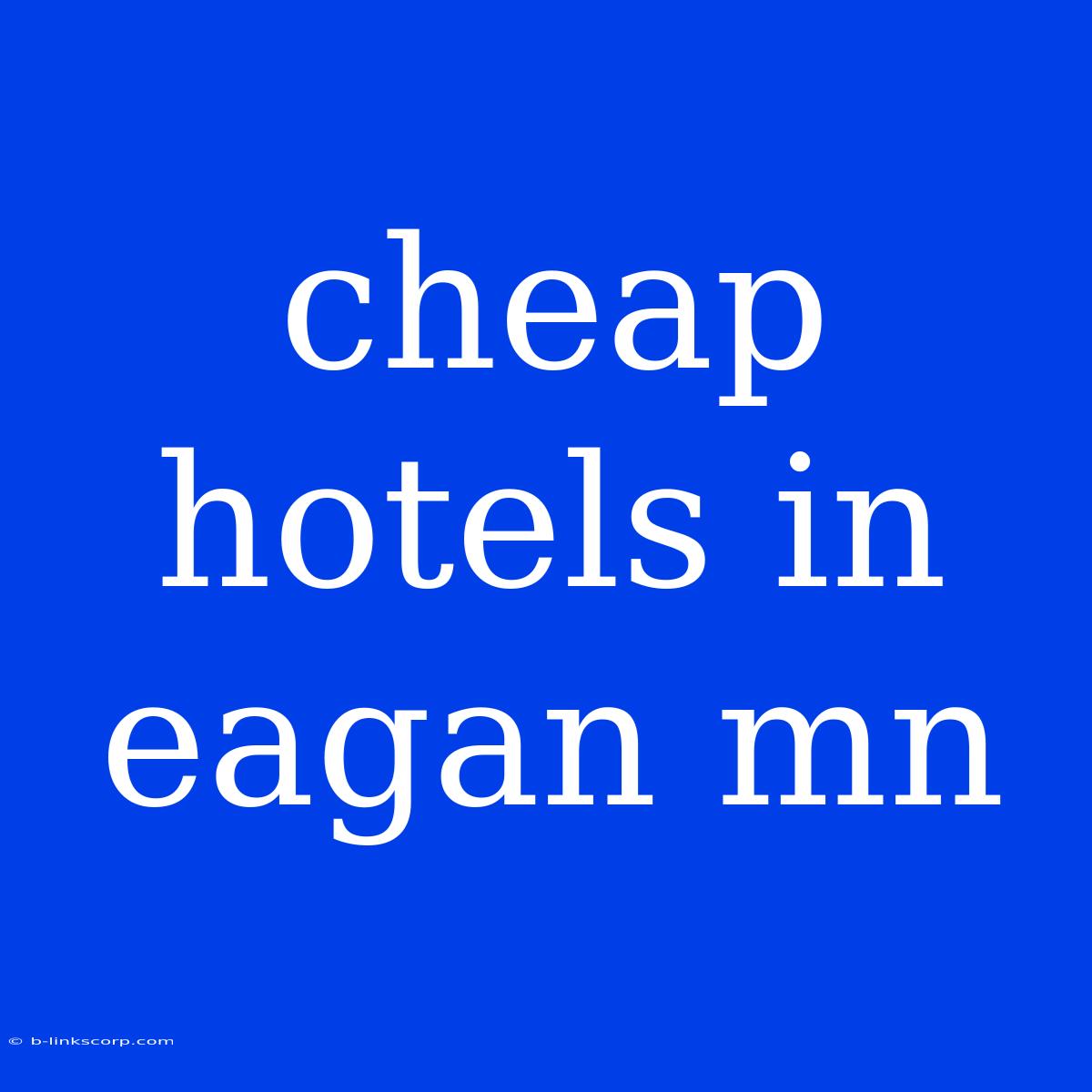 Cheap Hotels In Eagan Mn