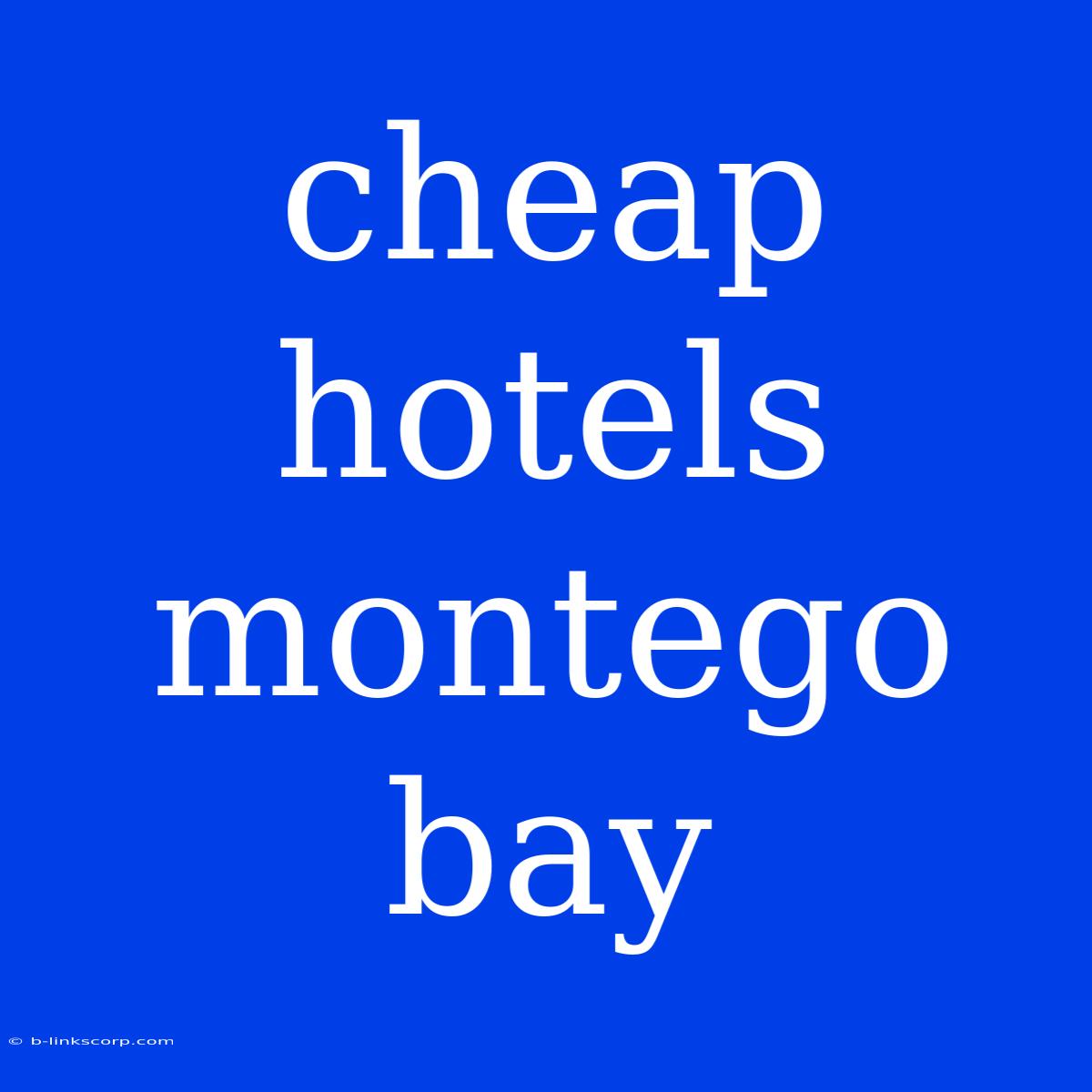 Cheap Hotels Montego Bay