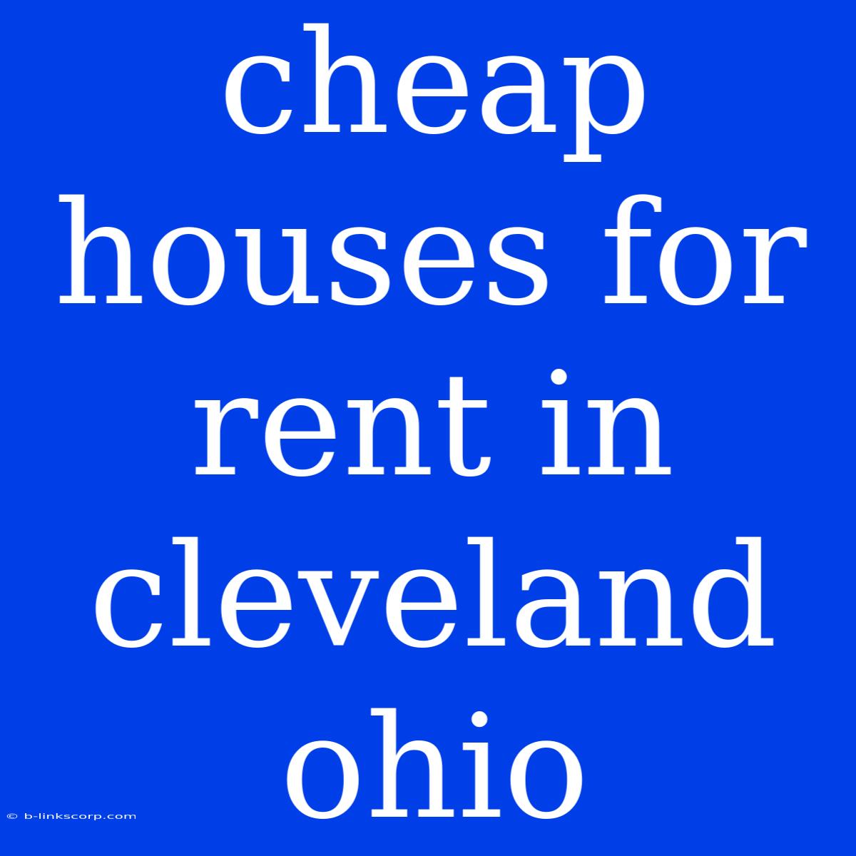 Cheap Houses For Rent In Cleveland Ohio