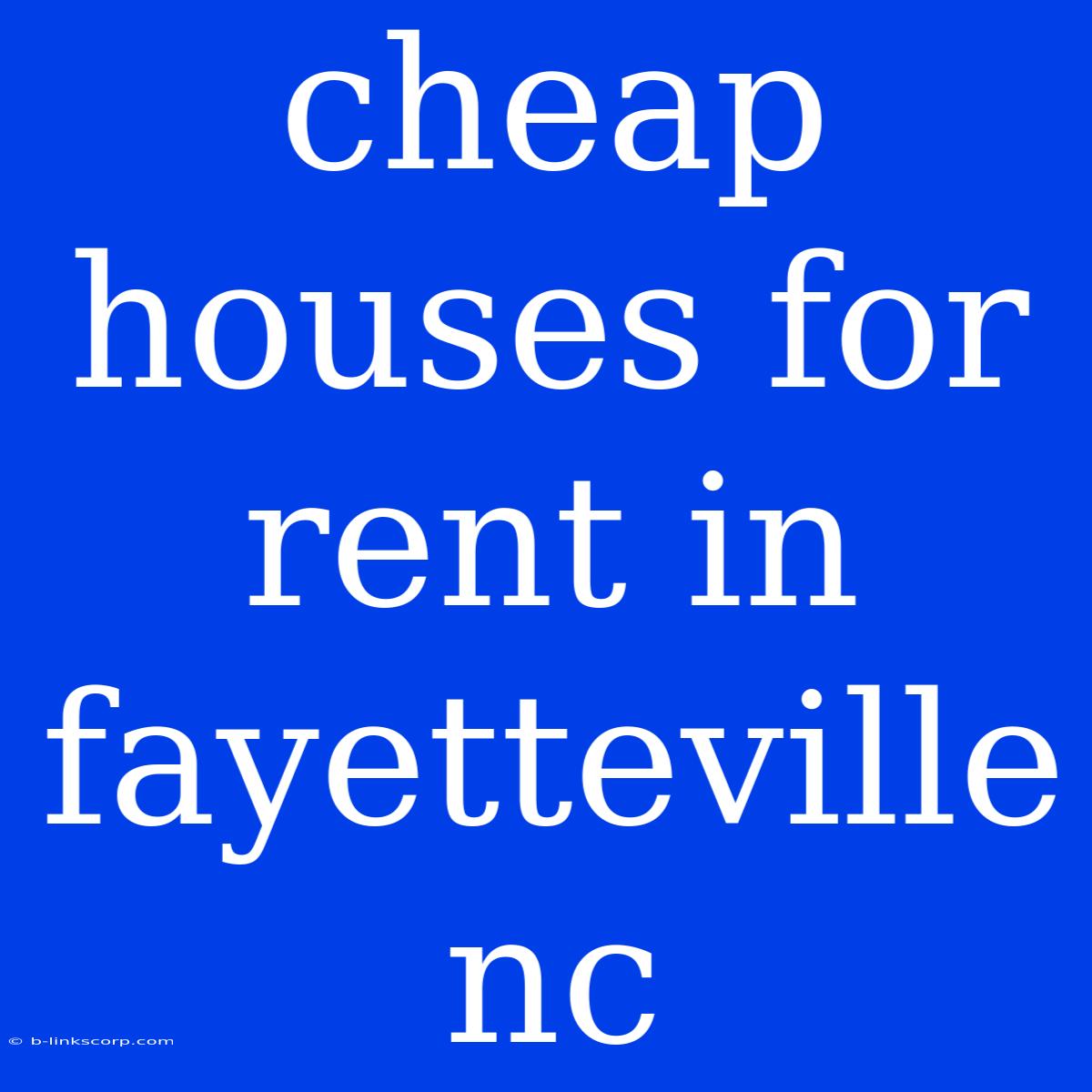 Cheap Houses For Rent In Fayetteville Nc