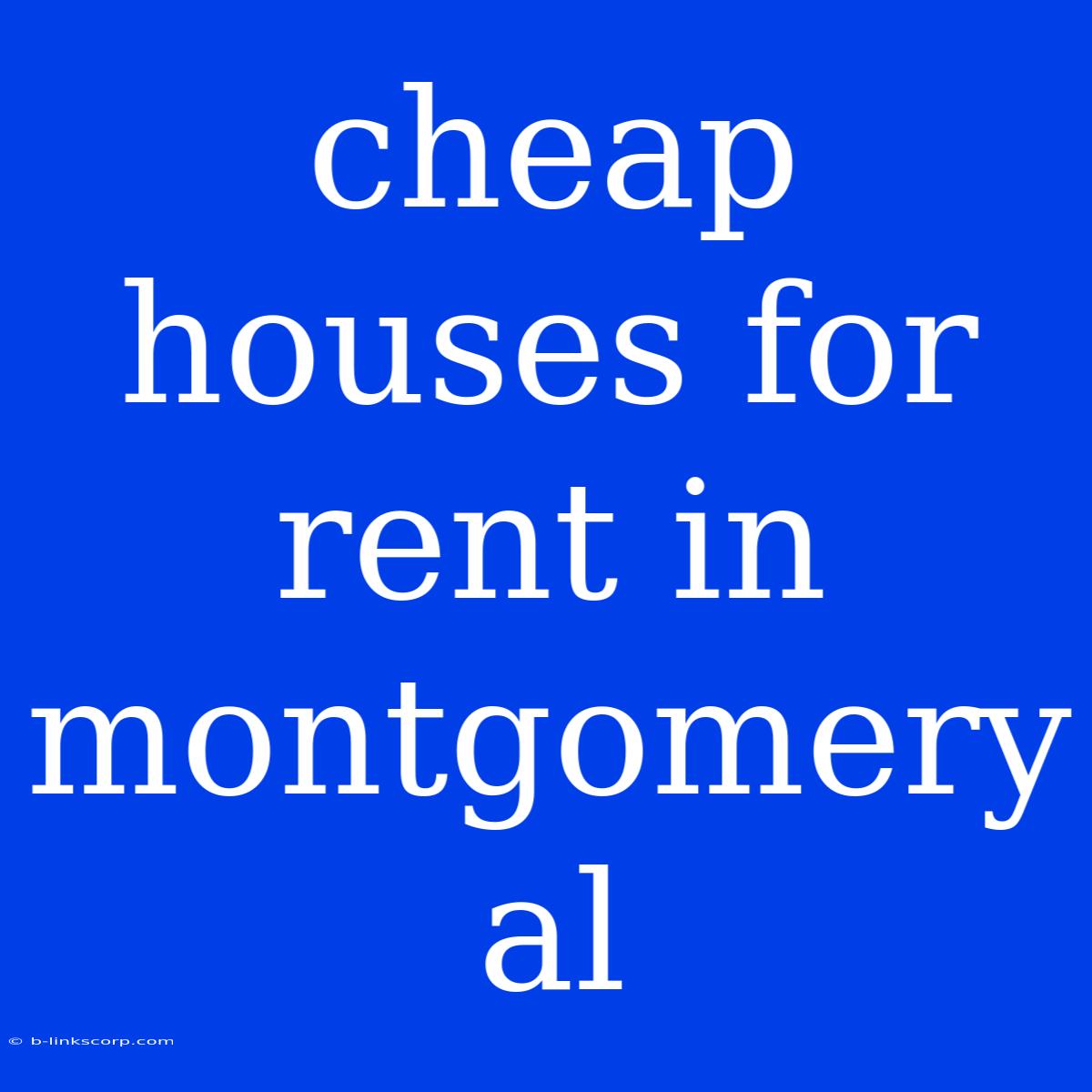 Cheap Houses For Rent In Montgomery Al