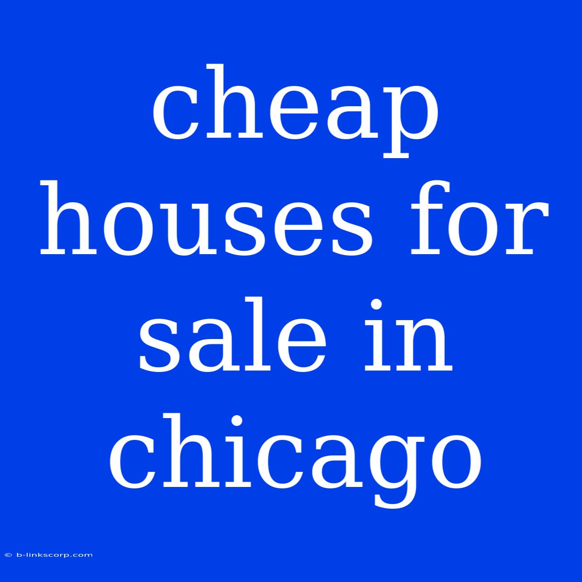 Cheap Houses For Sale In Chicago