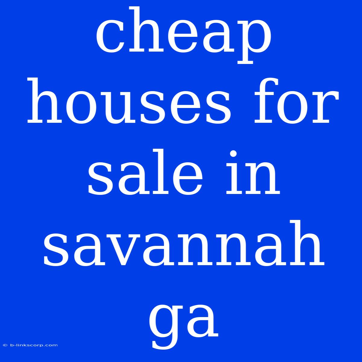 Cheap Houses For Sale In Savannah Ga