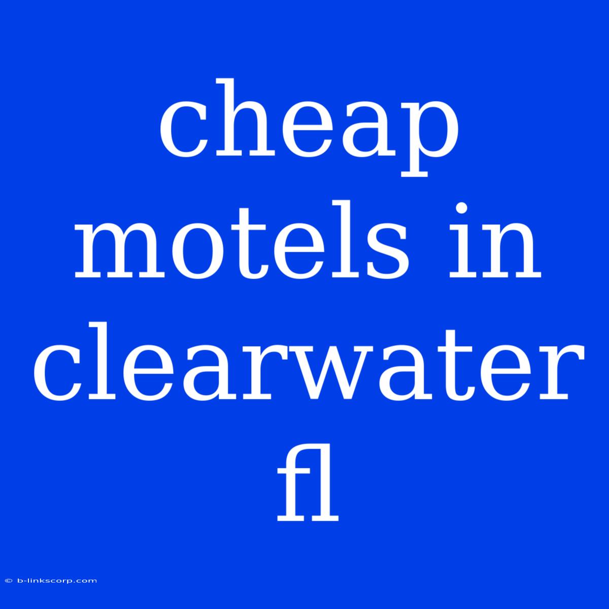 Cheap Motels In Clearwater Fl