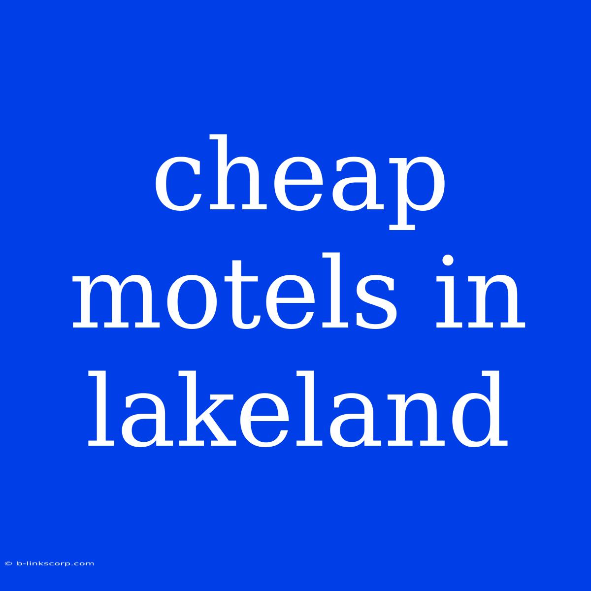 Cheap Motels In Lakeland