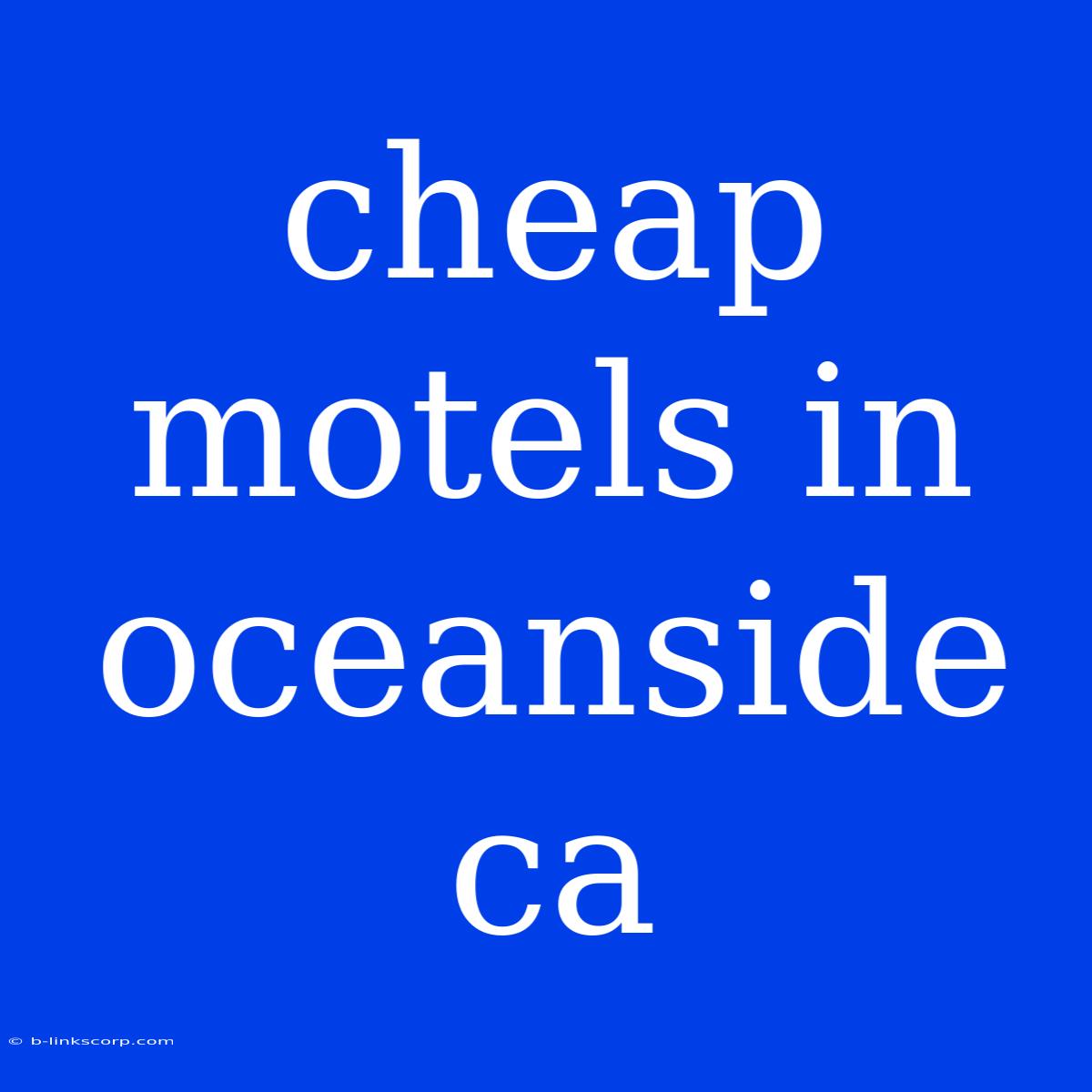 Cheap Motels In Oceanside Ca