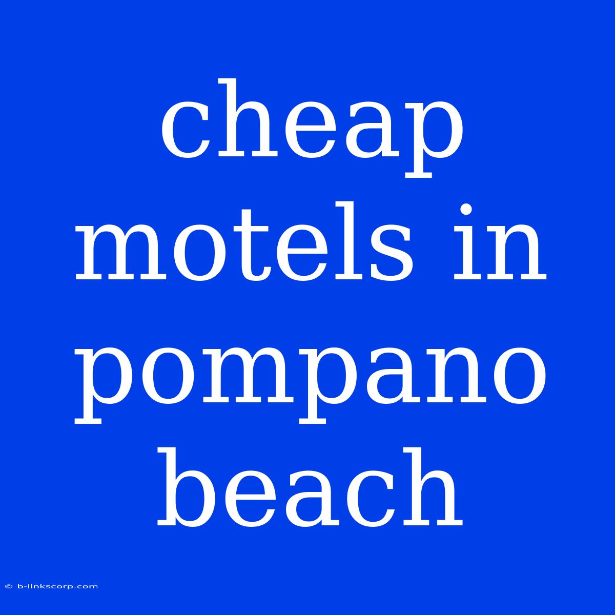 Cheap Motels In Pompano Beach