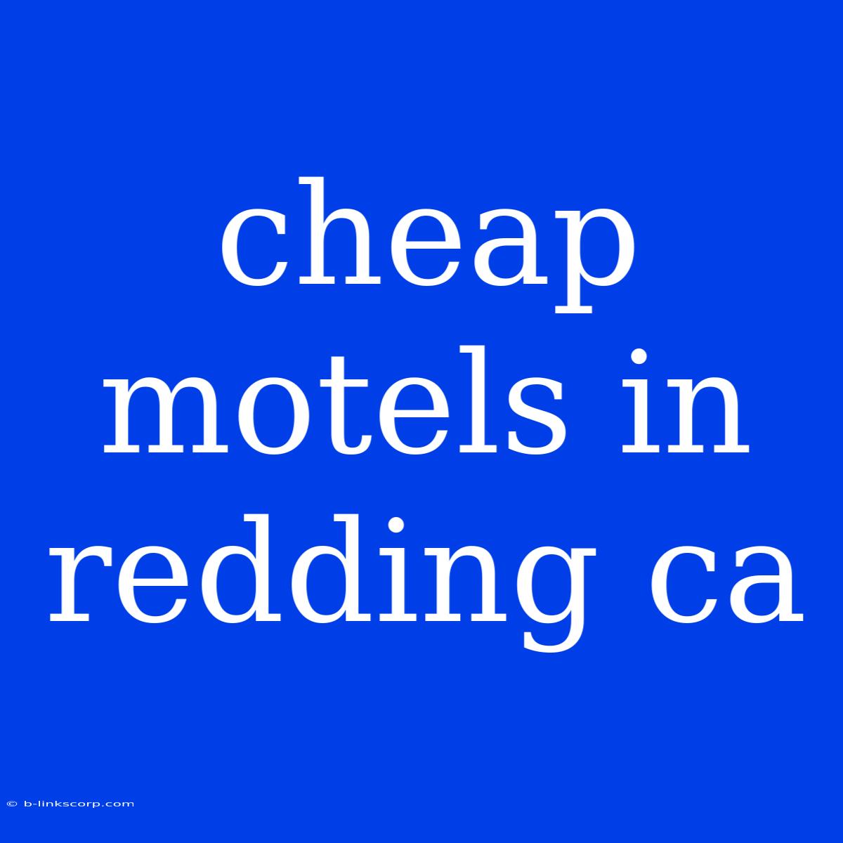 Cheap Motels In Redding Ca