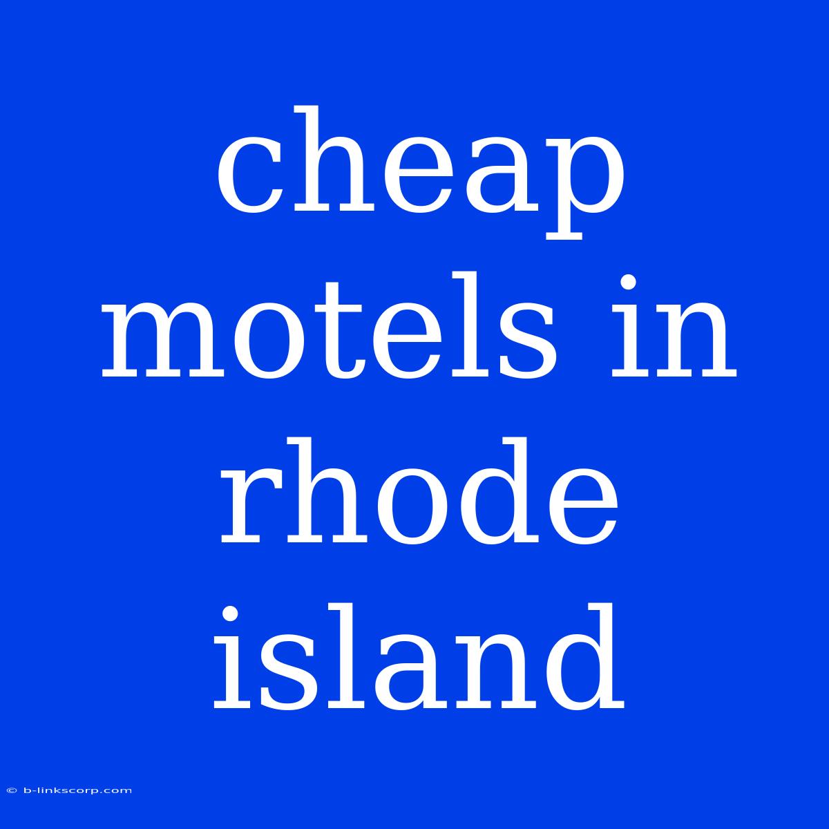 Cheap Motels In Rhode Island