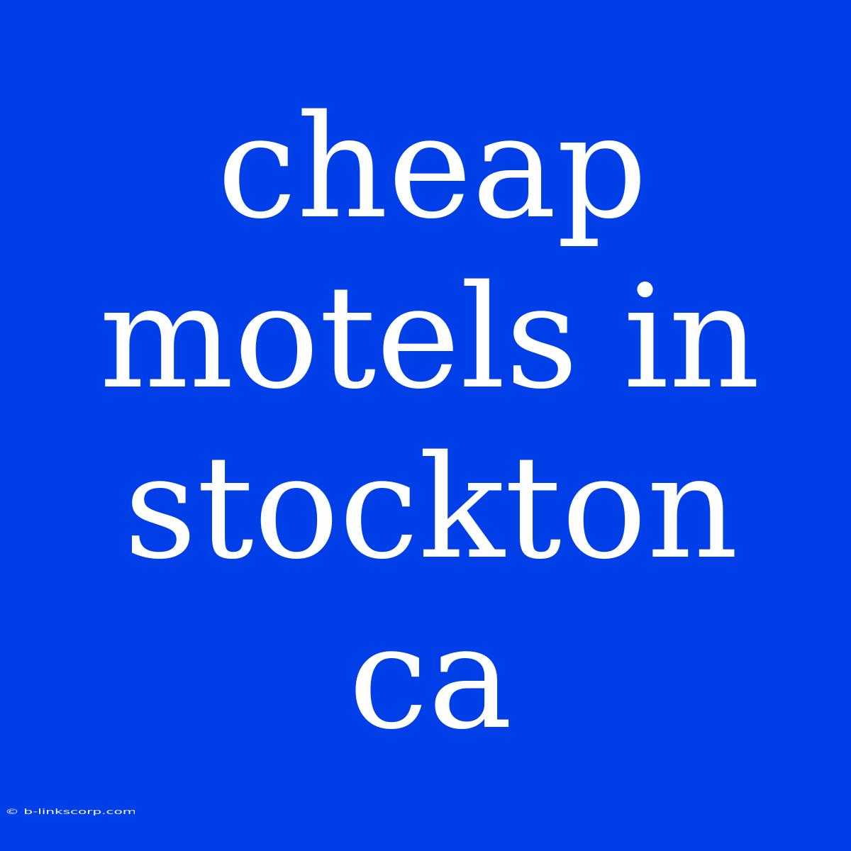 Cheap Motels In Stockton Ca