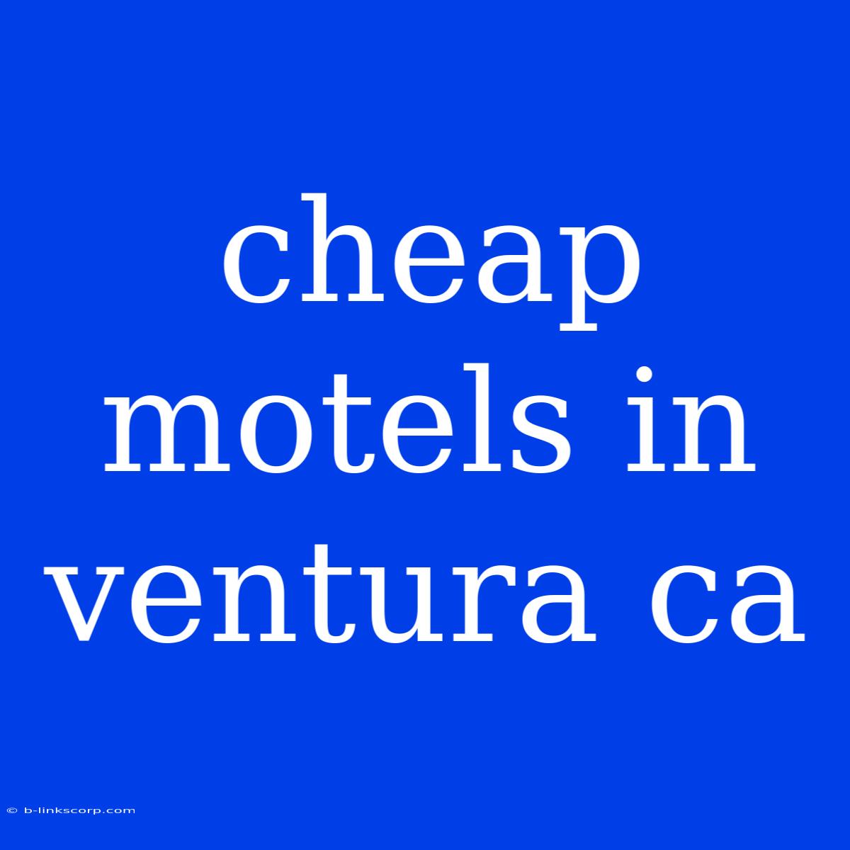 Cheap Motels In Ventura Ca