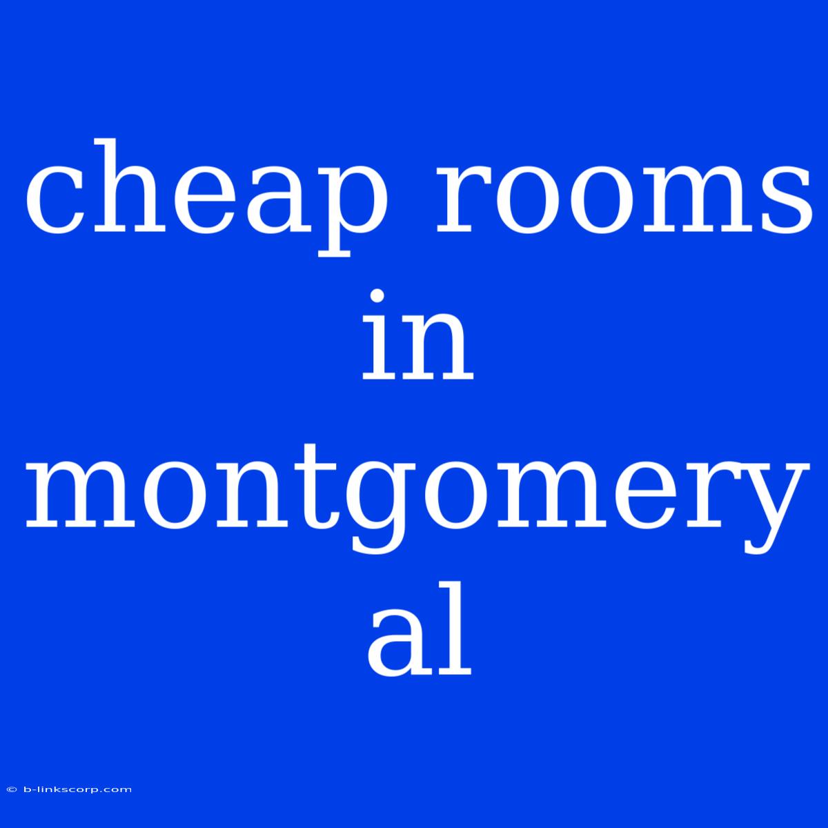 Cheap Rooms In Montgomery Al