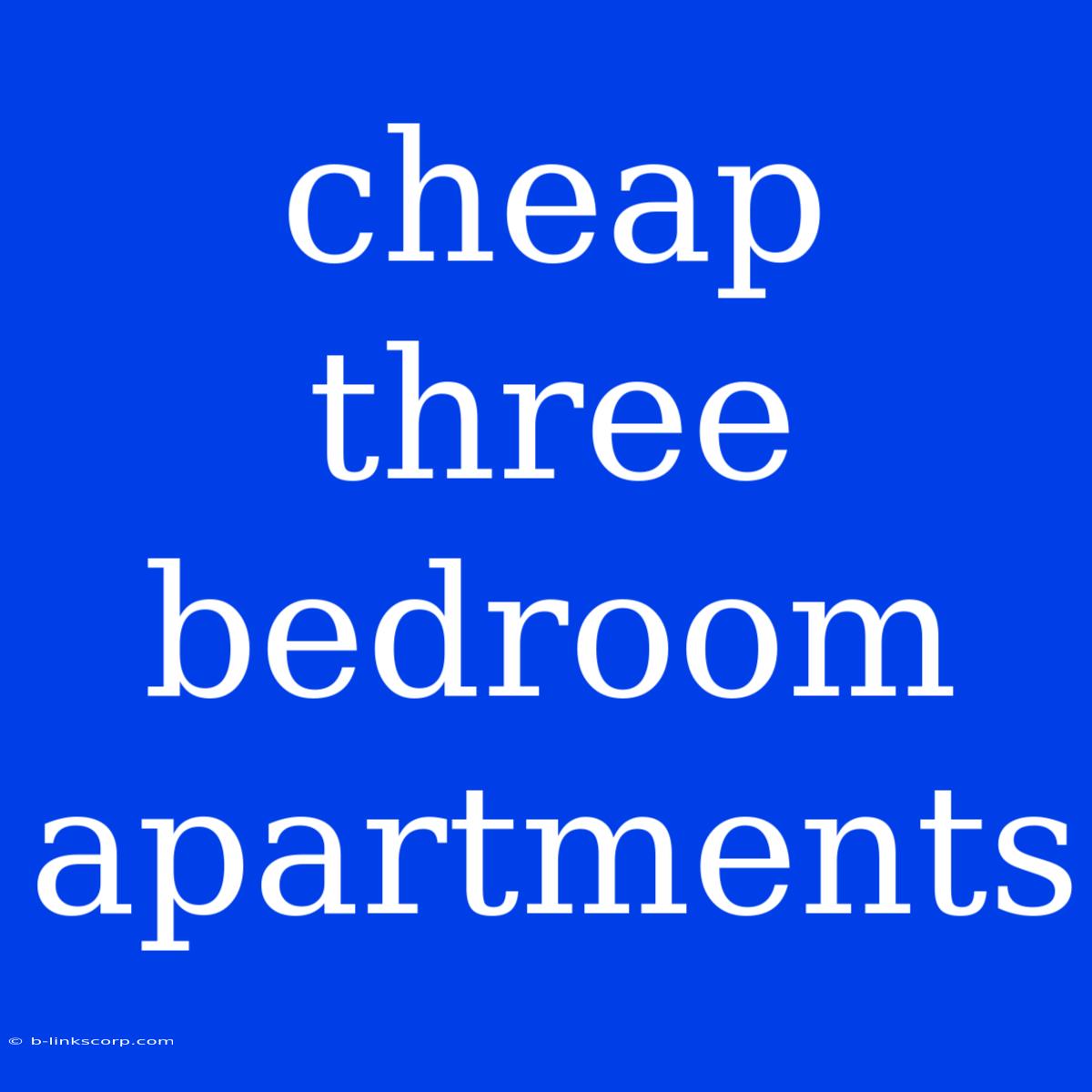 Cheap Three Bedroom Apartments