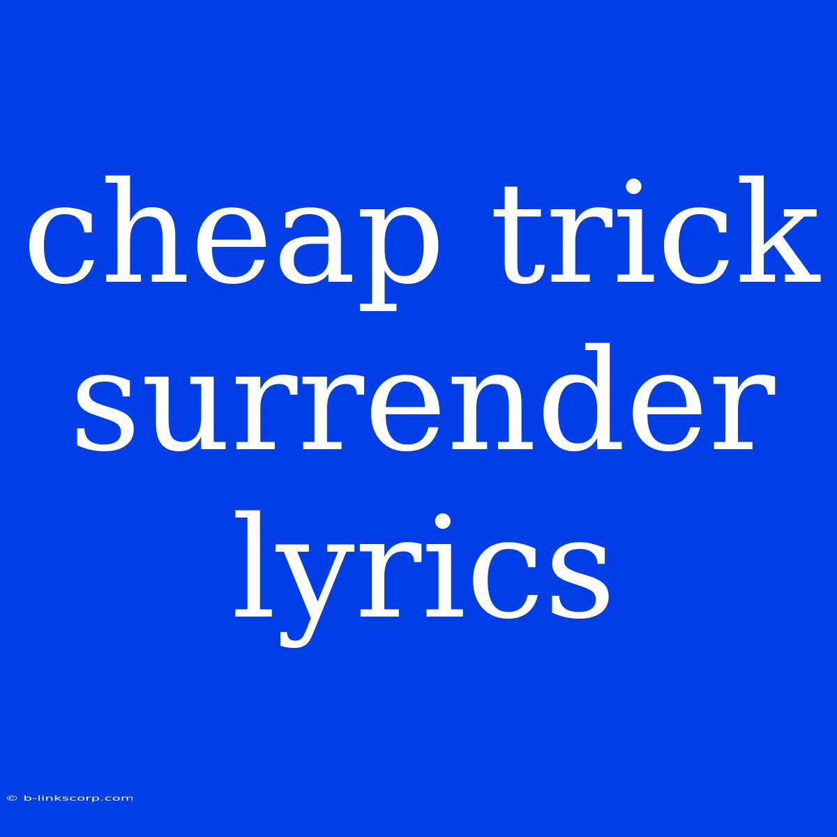 Cheap Trick Surrender Lyrics