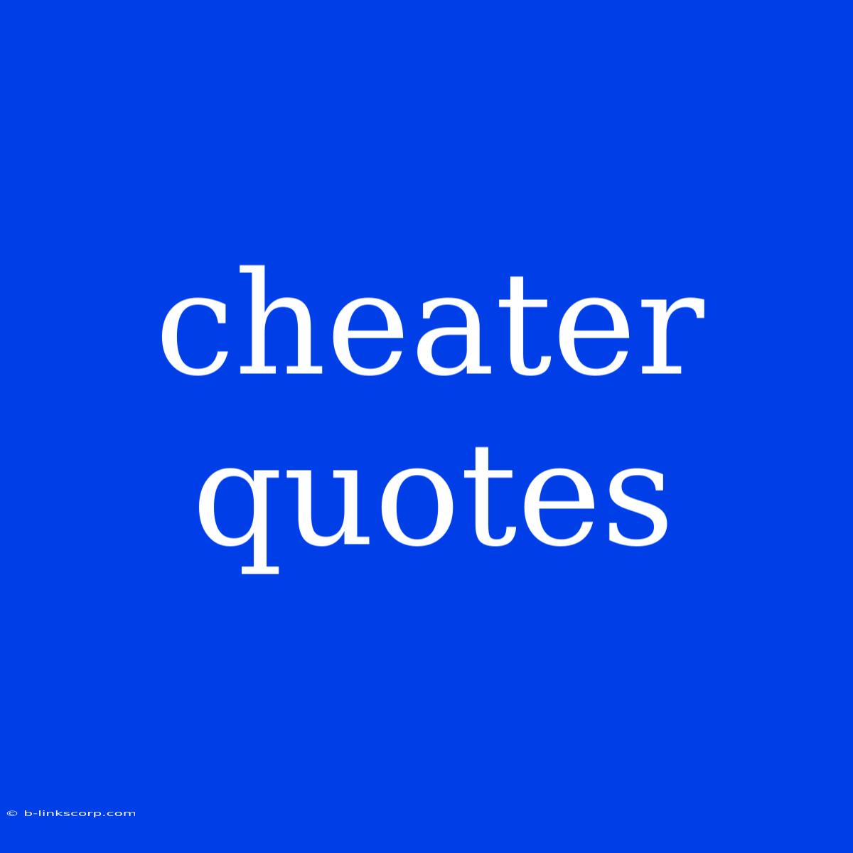 Cheater Quotes