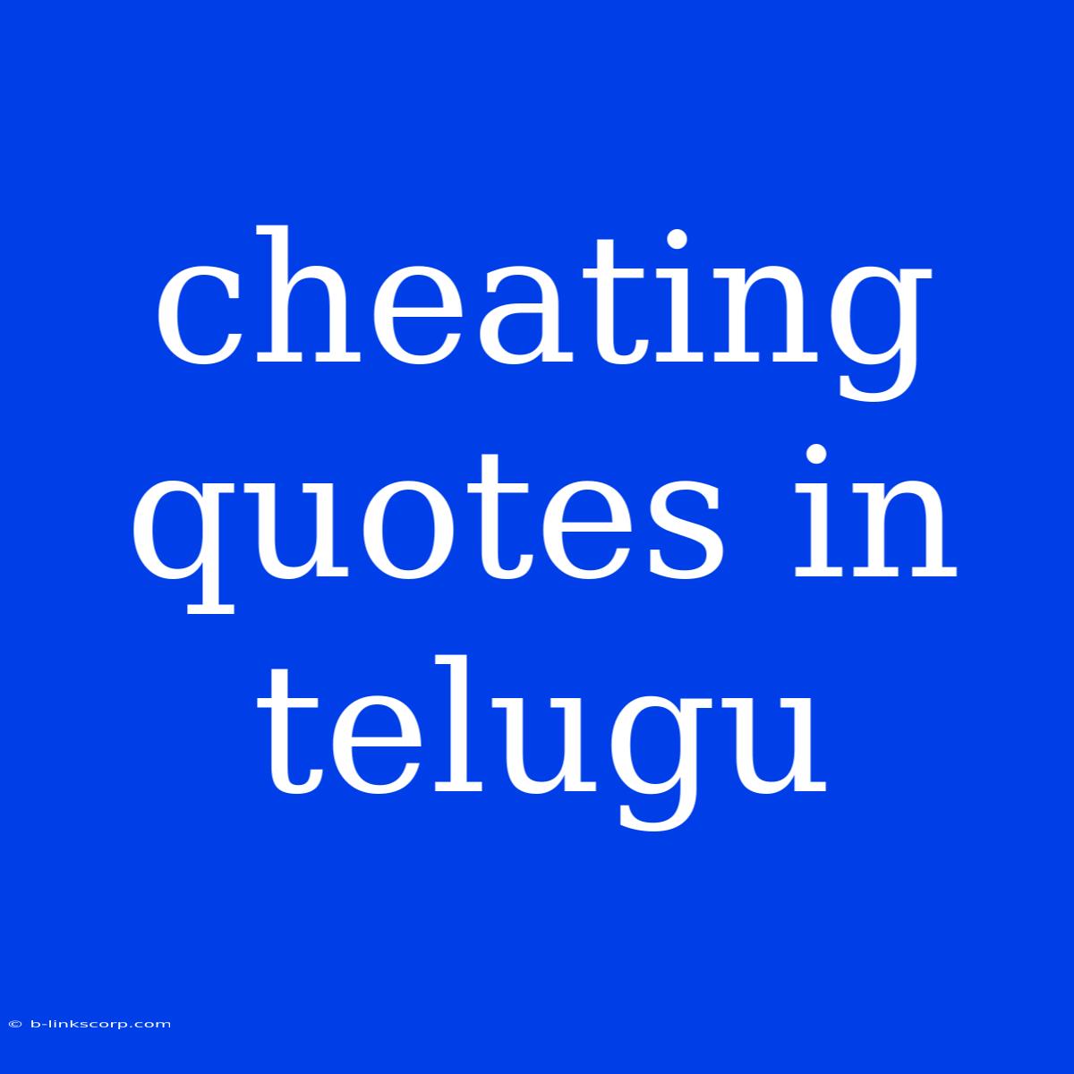 Cheating Quotes In Telugu