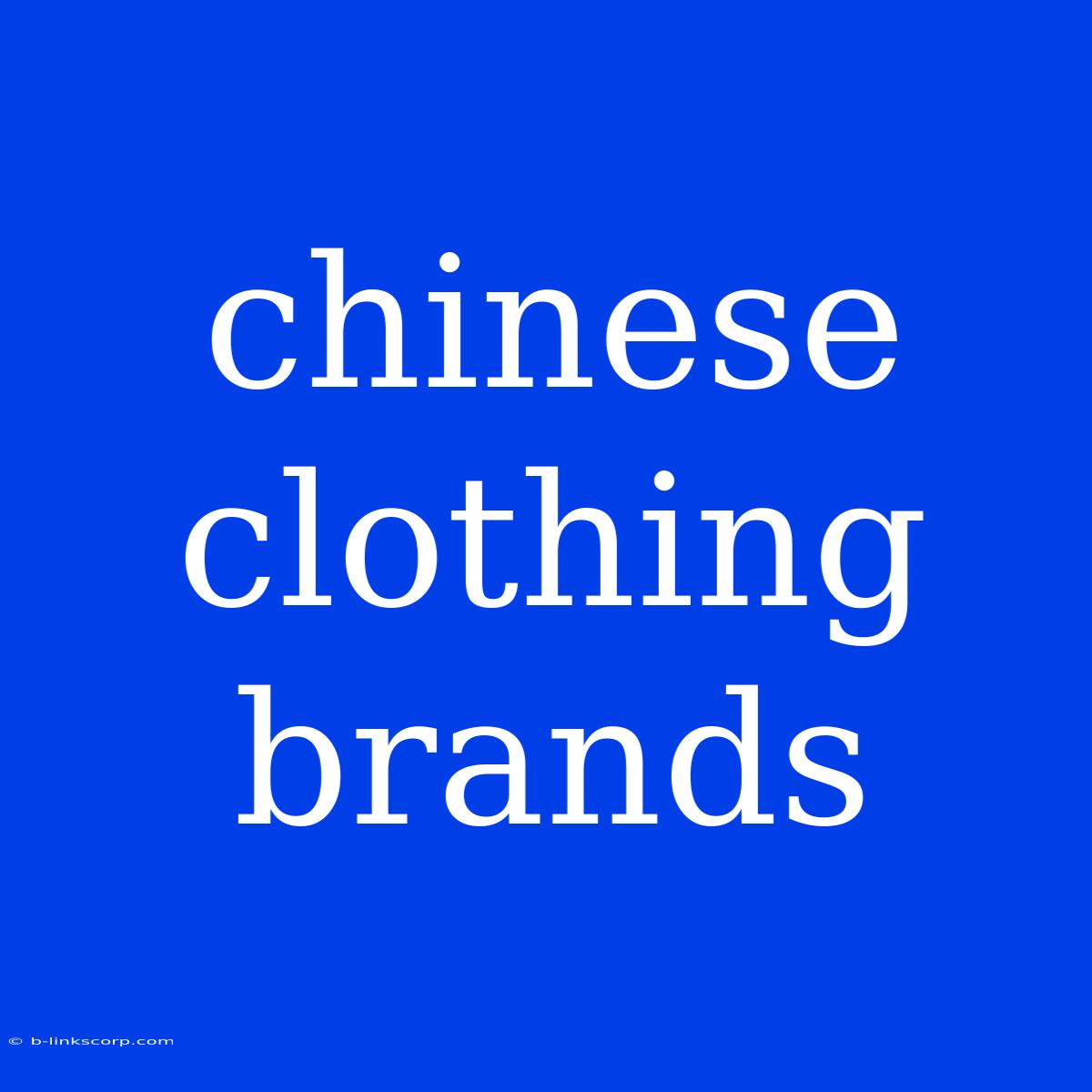 Chinese Clothing Brands