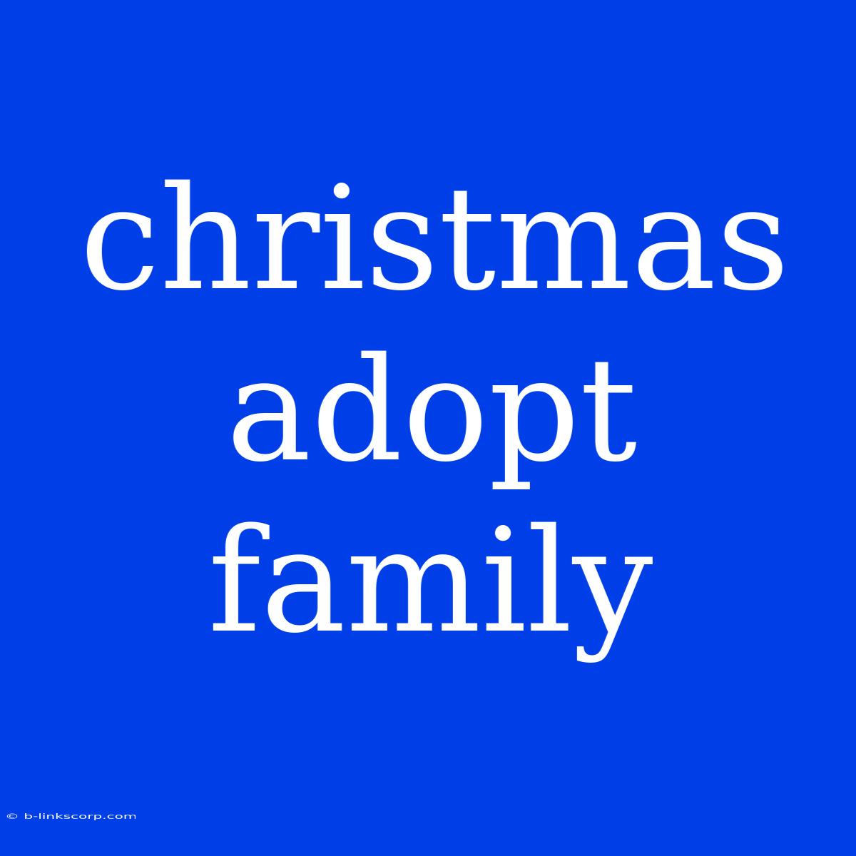 Christmas Adopt Family