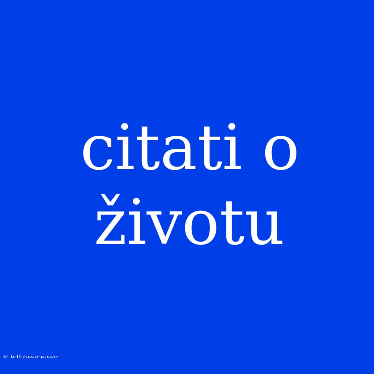 Citati O Životu