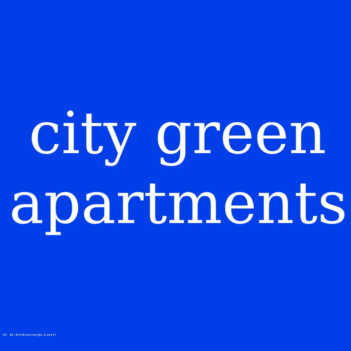 City Green Apartments