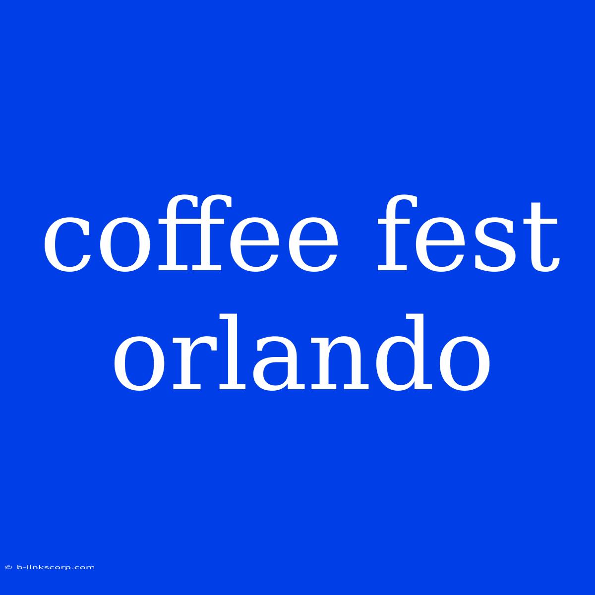 Coffee Fest Orlando