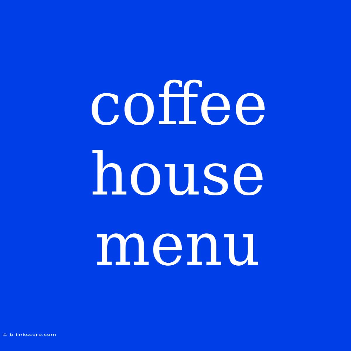 Coffee House Menu