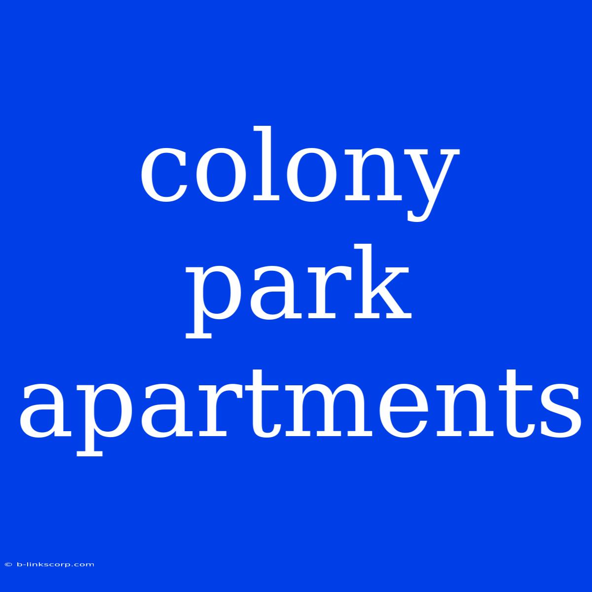 Colony Park Apartments