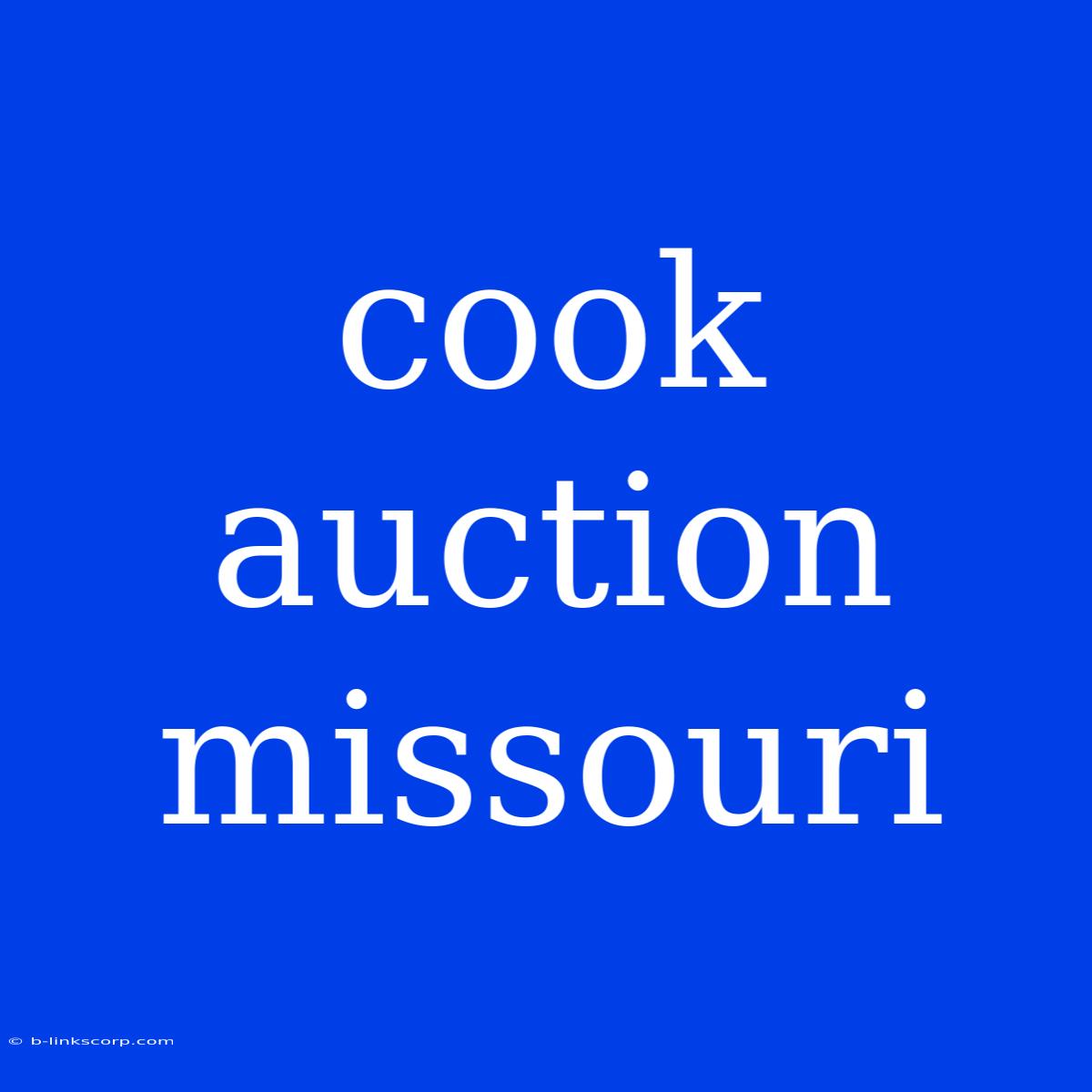 Cook Auction Missouri